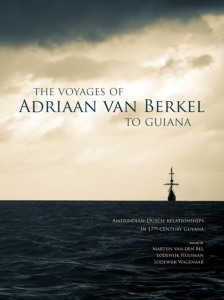 The Voyages of Adriaan van Berkel to Guiana