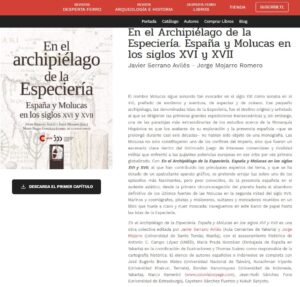 En el Archipiélago de la Especiería. España y Molucas en los siglos XVI y XVII.